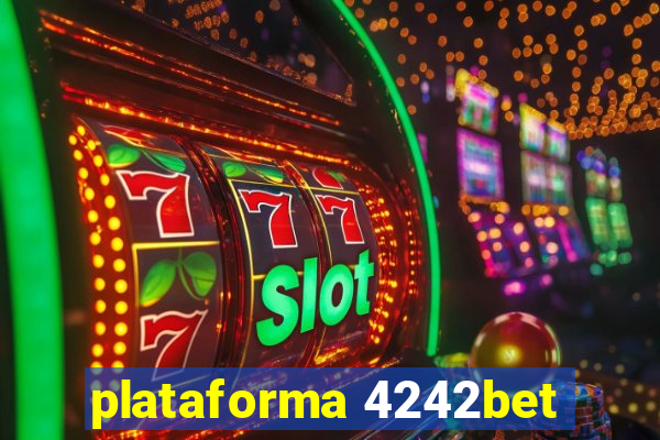 plataforma 4242bet